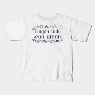 Bíblico Cristiano: Hagan todo con amor (español, con flores) Kids T-Shirt